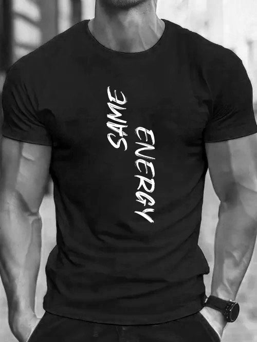 Mens Vertical Same Energy Teeshirt...ssshhhh...(Don't Say it - Wear it)...  (UNISEX)